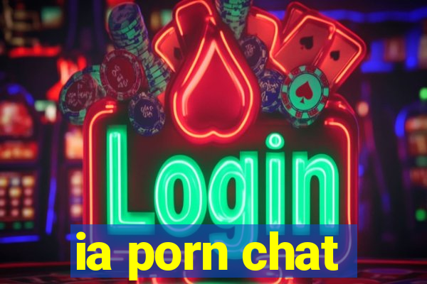 ia porn chat